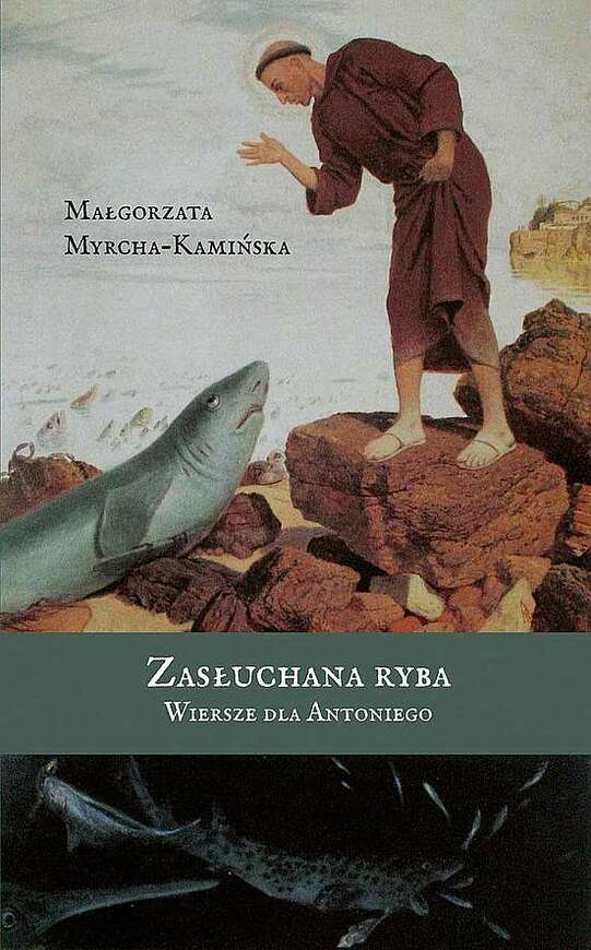 Zasłuchana Ryba. Wiersze Dla Antoniego