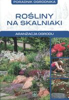 Rośliny Na Skalniaki Aranżacja Ogrodu Poradnik Ogrodnika