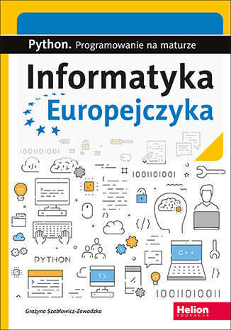 Informatyka Europejczyka Python Programowanie Na Maturze