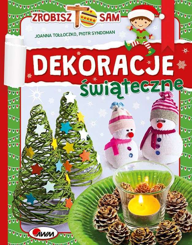 Dekoracje świąteczne. Zrobisz To Sam