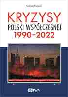 Kryzysy Polski Współczesnej. 1990 2022