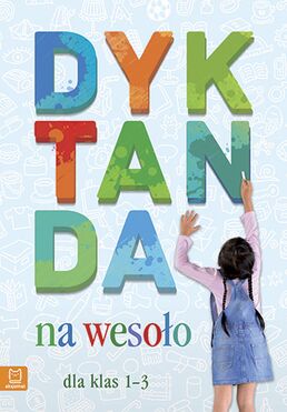 Dyktanda Na Wesoło Dla Klas 1 3