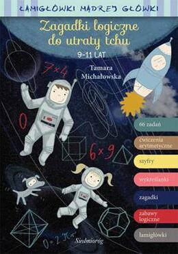 Zagadki logiczne do utraty tchu. Łamigłówki mądrej