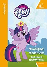 Zaklęcie księżniczki. My Little Pony