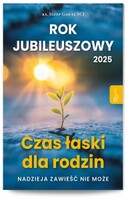 Rok Jubileuszowy. Czas łaski dla rodzin 