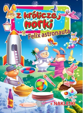 Felix Astronauta Z Króliczej Norki