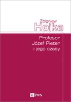 Profesor Józef Pieter I Jego Czasy