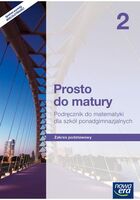 Matematyka Prosto Do Matury Podręcznik 2 Klasa Szkoła Ponadgimnazjalna Zakres Podstawowy 38012
