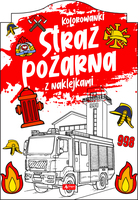 Straż Pożarna. Kolorowanka Z Naklejkami