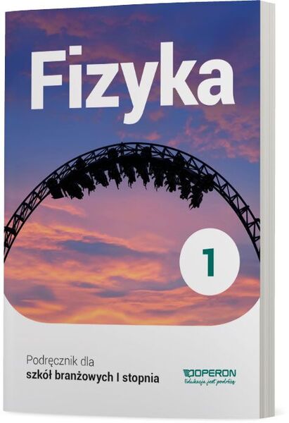 Fizyka Podręcznik 1 Szkoła Branżowa 1 Stopnia