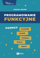 Programowanie Funkcyjne Poznaj Clojure Elixir Haskell Scala Swift