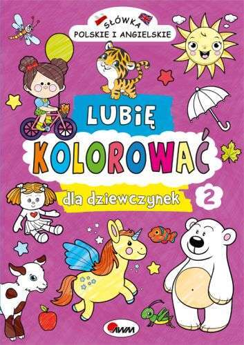 Lubię Kolorować Dla Dziewczynek 2 Słówka Polskie I Angielskie