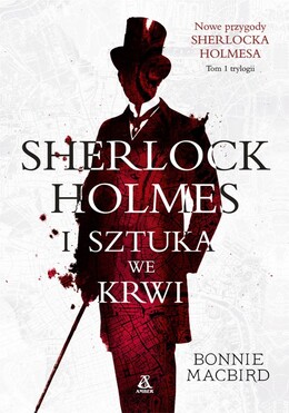 Sherlock Holmes I Sztuka We Krwi Tom 1