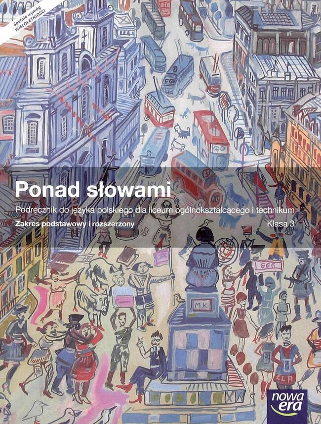 Język Polski Ponad Słowami Podręcznik 3 Klasa Szkoła Ponadgimnazjalna Zakres Podstawowy I Rozszerzony 33842