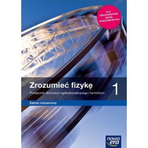 ZROZUMIEĆ FIZYKĘ 1 NOWA ERA Z.R