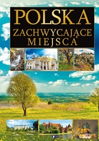 Polska Zachwycające Miejsca