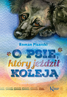 O Psie, Który Jeździł Koleją