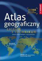 ATLAS GEOGRAFICZNY. LICEUM I TECHNIKUM ZAKRES PODS