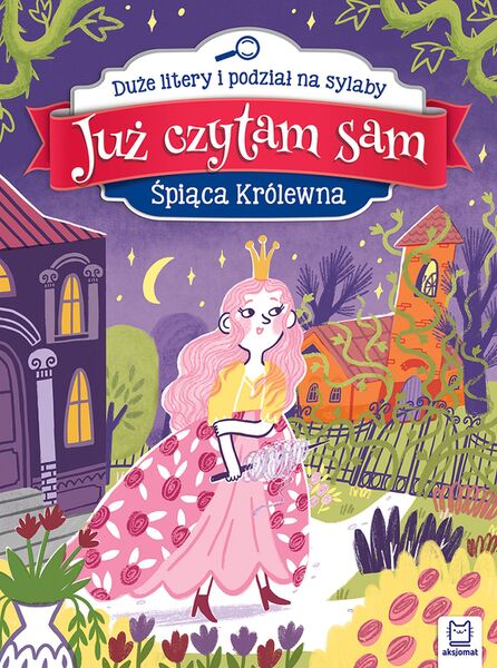 śpiąca Królewna. Już Czytam Sam. Duże Litery I Podział Na Sylaby