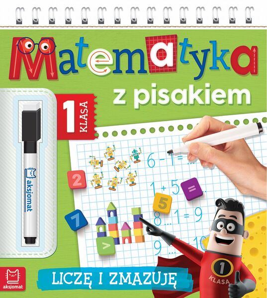 Matematyka Z Pisakiem Klasa 1 Liczę I Zmazuję