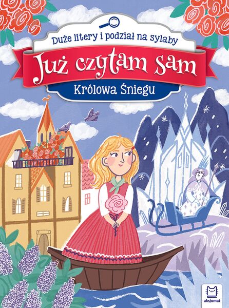 Królowa śniegu. Już Czytam Sam. Duże Litery I Podział Na Sylaby