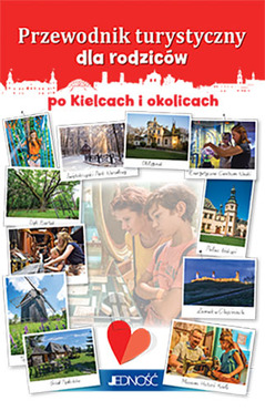 Przewodnik Turystyczny Dla Rodziców Po Kielcach I Okolicach
