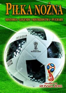 Piłka Nożna Historia Legendy Mistrzostwa Puchary