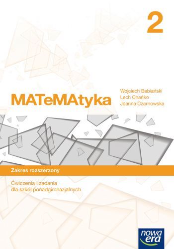 Matematyka Zeszyt ćwiczeń 2 Klasa Szkoła Ponadgimnazjalna Zakres Rozszerzony 18067