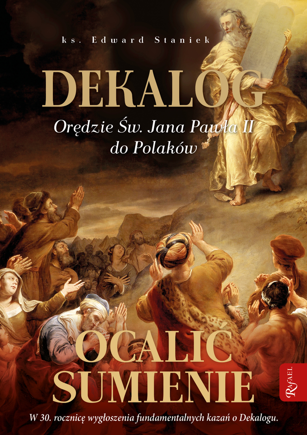 Dekalog. Orędzie św. Jana Pawła Ii Do Polaków, Ocalić Sumienie