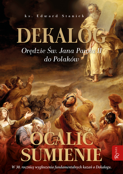 Dekalog. Orędzie św. Jana Pawła Ii Do Polaków, Ocalić Sumienie