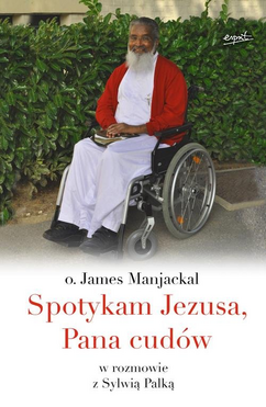 Spotkałem Jezusa Pana Cudów