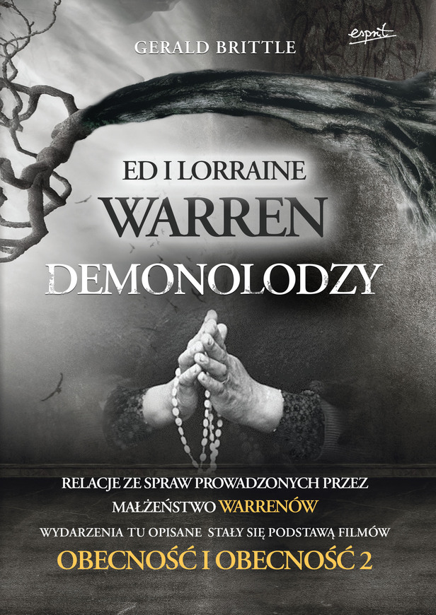 Demonolodzy Ed I Lorraine Warren Relacje Ze Spraw Prowadzonych Przez Małżeństwo Warrenów