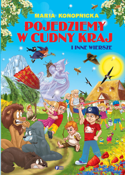 Pojedziemy W Cudny Kraj I Inne Wiersze