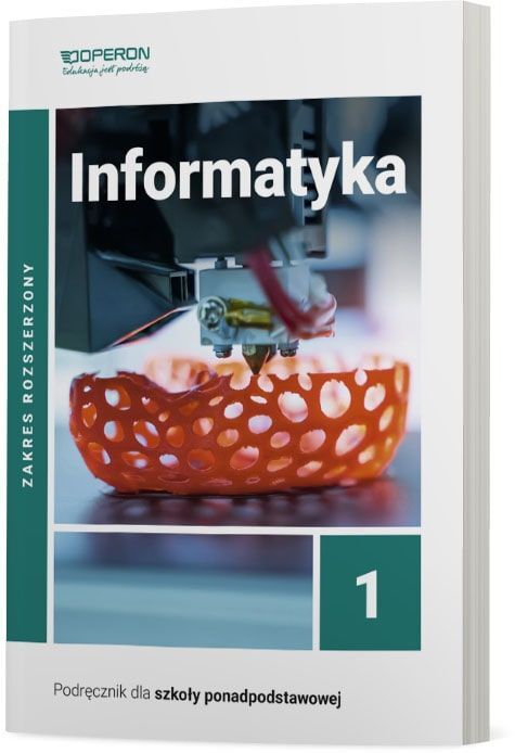 Informatyka Podręcznik 1 Liceum I Technikum Zakres Rozszerzony