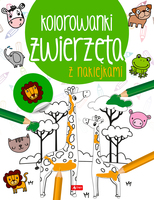 Zwierzęta. Kolorowanka Z Naklejkami