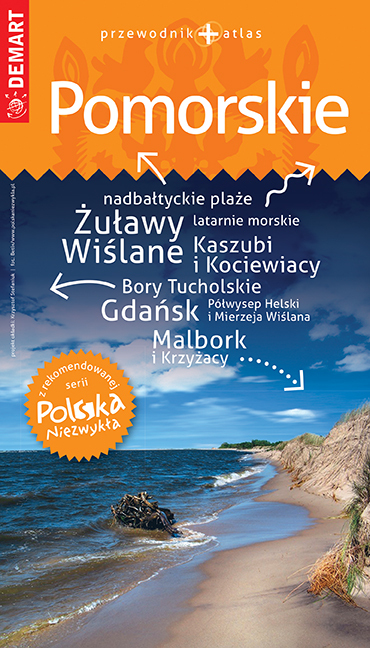 Pomorskie Przewodnik + Atlas. Polska Niezwykła