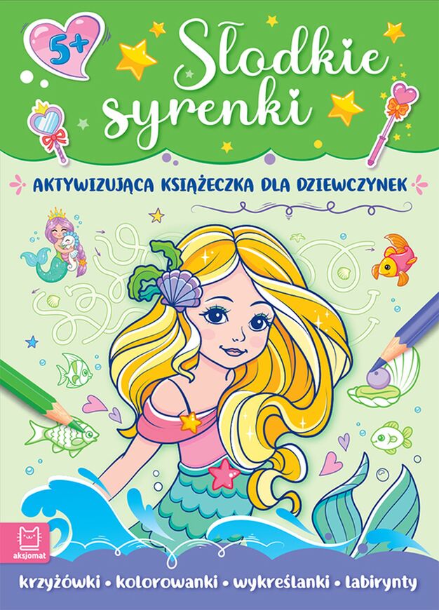 Słodkie Syrenki. Aktywizująca Książeczka Dla Dziewczynek