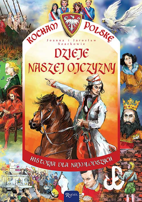 Dzieje Naszej Ojczyzny Kocham Polskę Historia Dla Najmłodszych