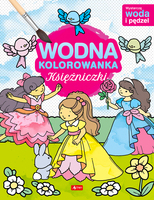 Księżniczki. Wodna Kolorowanka