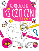 Księżniczki. Kolorowanka Z Naklejkami