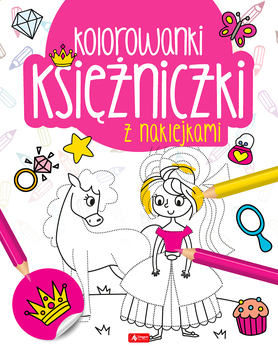 Księżniczki. Kolorowanka Z Naklejkami