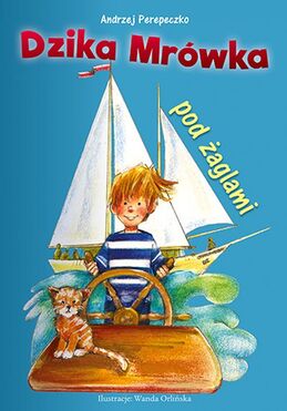 Dzika Mrówka Pod żaglami