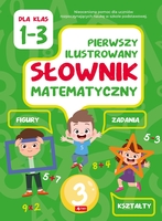 Pierwszy Ilustrowany Słownik Matematyczny Klasa 1 3