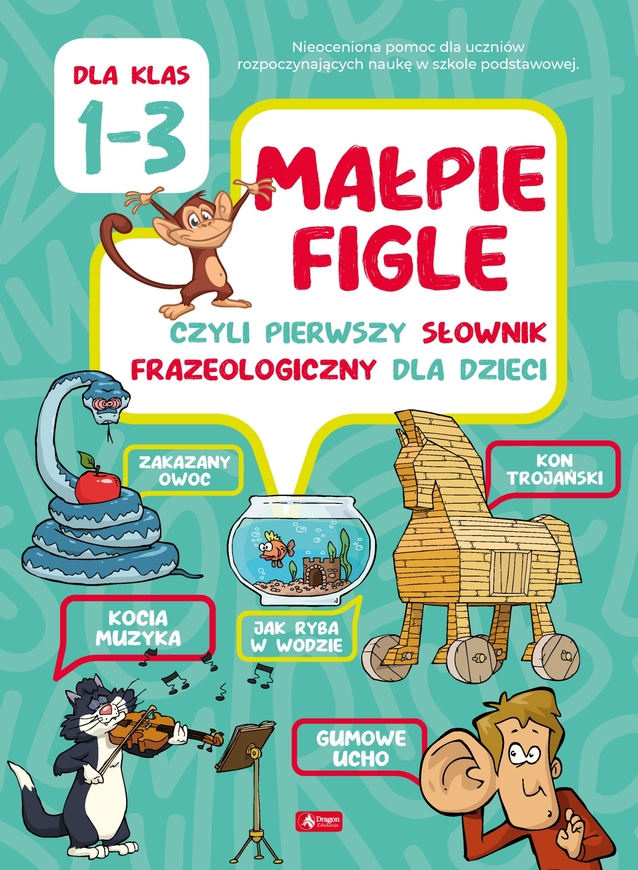 Pierwszy Ilustrowany Słownik Frazeologiczny Klasa 1 3