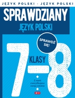 Język Polski. Sprawdziany Dla Klasy 7 8
