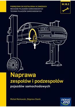 Mechanik Samochodowy Podręcznik Naprawa Zespołówi Podzespołów Pojazdów Samochodowych  Szkoła Zawodowa 29702