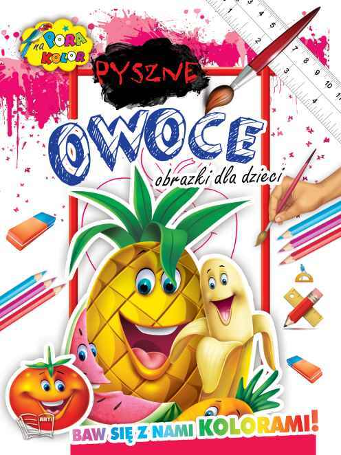 Pyszne Owoce Pora Na Kolory