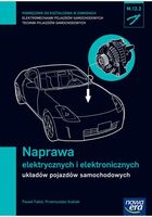 Mechanik Samochodowy Podręcznik Naprawa Elektrycznych I Elektronicznych Układów Pojazdów Samochodowych Szkoła Zawodowa 29704