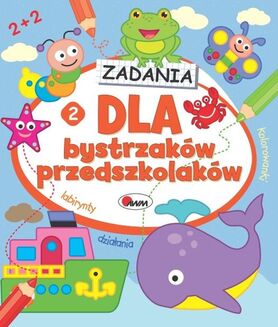 Zadania. Dla Bystrzaków Przedszkolaków 2