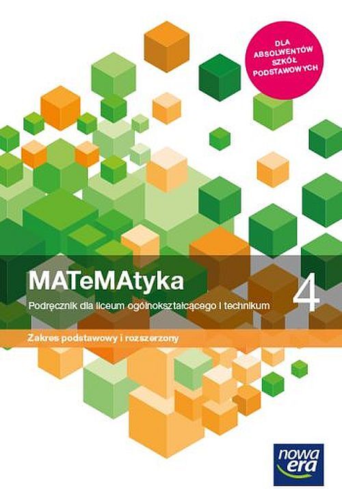 Nowe Matematyka Podręcznik Klasa 4 Liceum I Technikum Zakres Podstawowy I Rozszerzony 68182